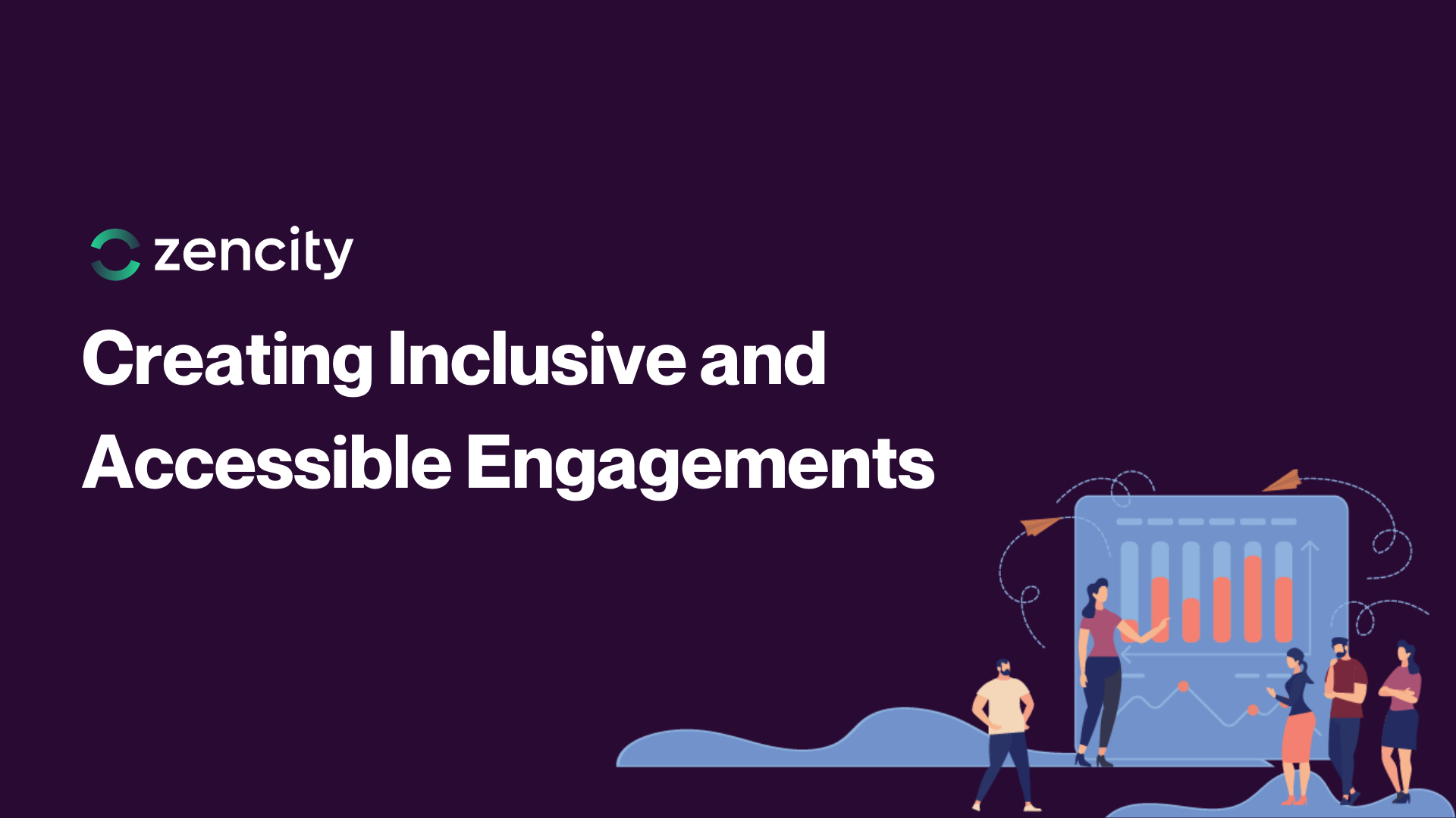 Creating Inclusive and Accessible Engagements